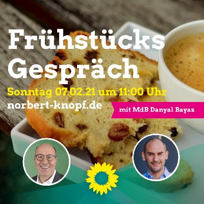 Frühstücksgespräch mit MdB Dr. Danyal Bayaz